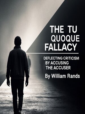 cover image of The Tu Quoque Fallacy